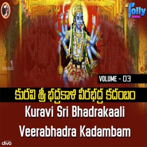 Kuravi Sri Bhadrakali Veerabhadra Kadambam, Vol. III