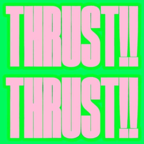Thrust!!
