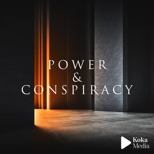 Power & Conspiracy