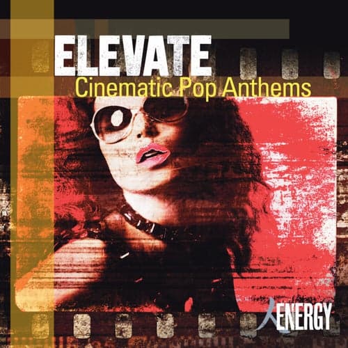 ELEVATE - Cinematic Pop Anthems