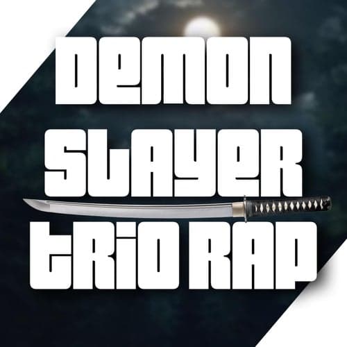 Demon Slayer Trio Rap