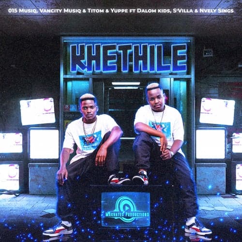 Khethile (feat. S'Villa, Dalom Kids & Nvcely Sings)