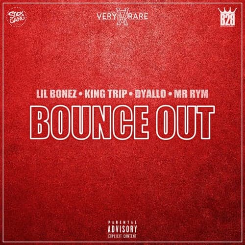 Bounce Out (feat. Lil Bonez, King Trip & Dyallo)