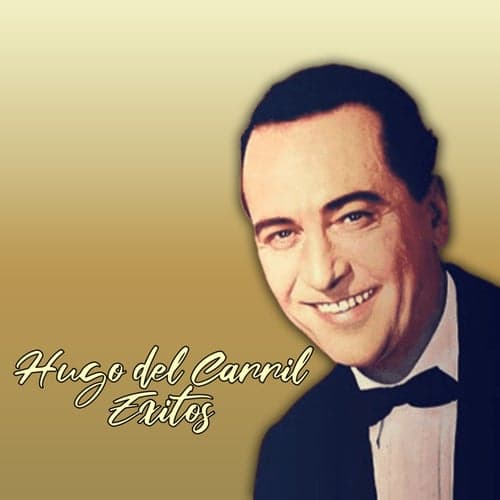Hugo Del Carril Éxitos