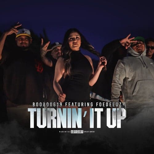 Turnin It Up (feat. FoeDeeOz)