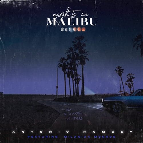 Nights In Malibu (feat. Milianaa Monroe)