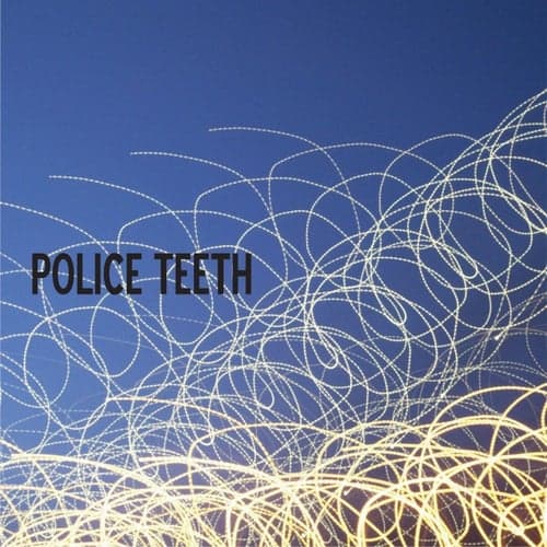 Police Teeth