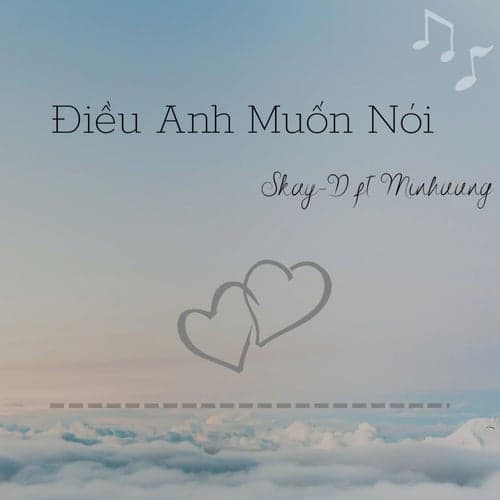 Điều Anh Muốn Nói (feat. Minhuung)
