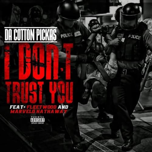 I Dont Trust You (feat. Fleetwood & Marvelo Hathaway)