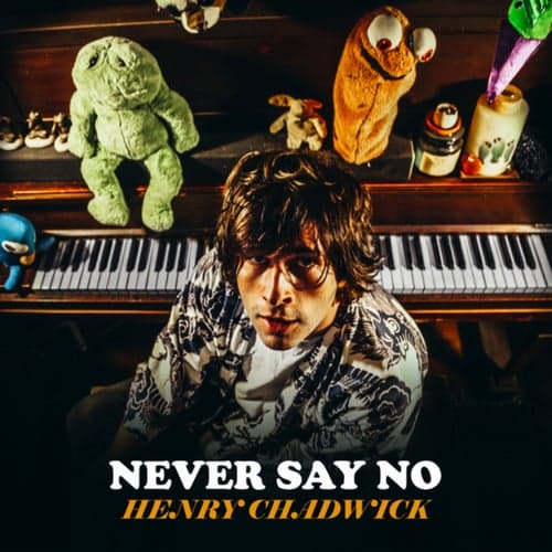 Never Say No