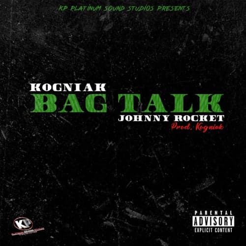 Bag Talk (feat. Johnny Rocket)