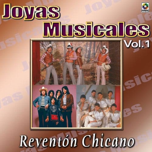 Joyas Musicales: Reventón Chicano, Vol. 1