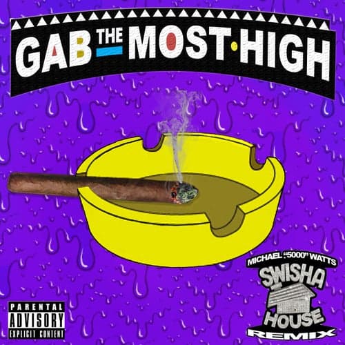 Gab the Most High (Swishahouse Remix)