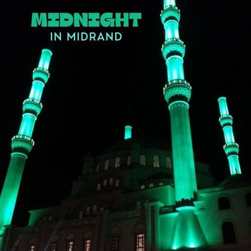 Midnight in Midrand