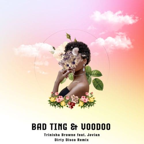 Bad Ting & Voodoo (Dirty Disco Remix)