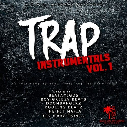 Trap Beats, Vol. 1 (The Hottest Banging Trap & Hip Hop Instrumentals and Beats)