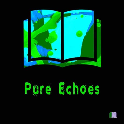 Pure Echoes