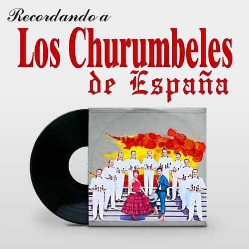 Recordando a Los Churumbeles De España