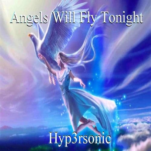 Angels Will Fly Tonight