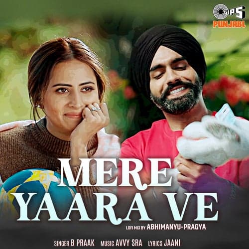Mere Yaara Ve (Lofi Mix)