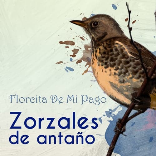 Zorzales de Antaño… Florcita De Mi Pago