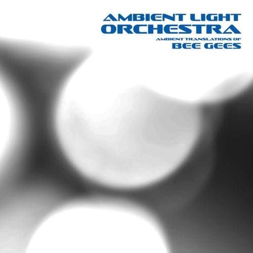 Ambient Translations of Bee Gees