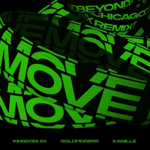 Move (feat. KAMILLE) [Beyond Chicago Remix]