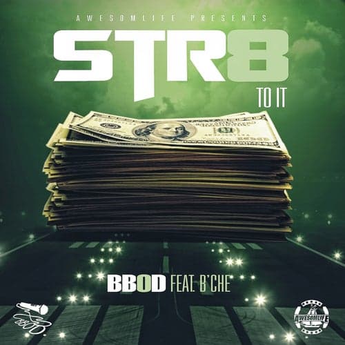 Str8 To It (feat. B'Che) - Single