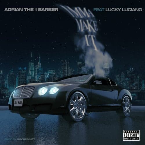 Imma Make It (feat. Lucky Luciano)
