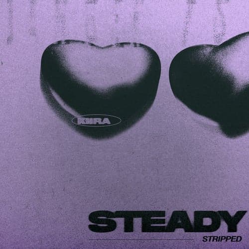 Steady (Stripped)