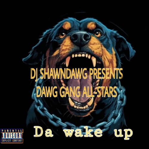 DAWG GANG ALL-STARS : DA WAKE UP