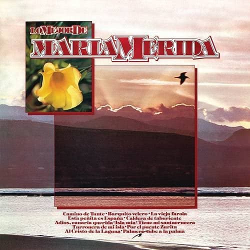 Lo Mejor de María Mérida (Remasterizado 2023)