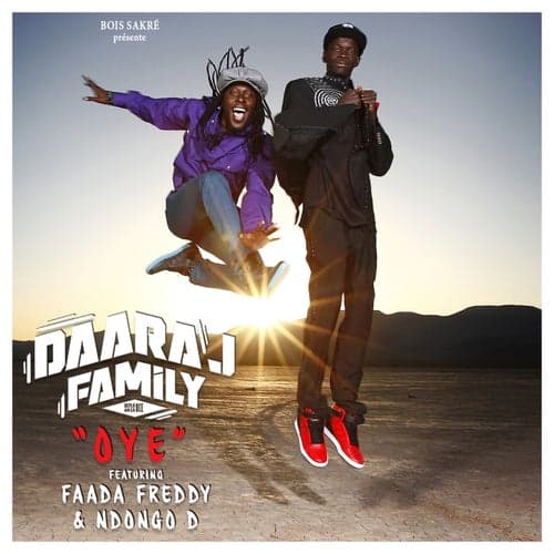 Oye (feat. Faada Freddy, Ndongo D)