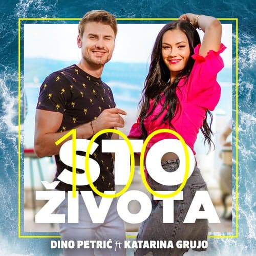 Sto života (feat. Katarina Grujo)