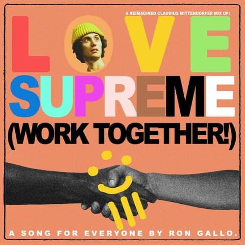 Love Supreme (Work Together!) [A Reimagined Claudius Mittendorfer Mix]