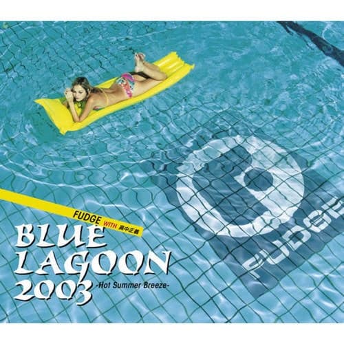 BLUE LAGOON 2003 - HOT SUMMER BREEZE