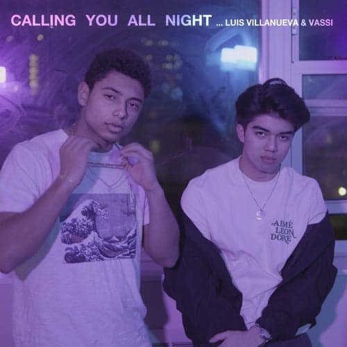 Calling You All Night