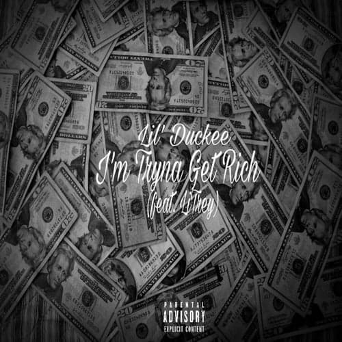 I'm Tryna Get Rich (feat. LiTrey)