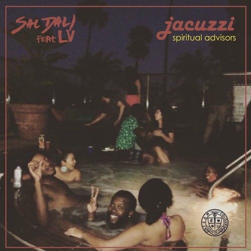 Jacuzzi Spiritual Advisors (feat. LV) - EP