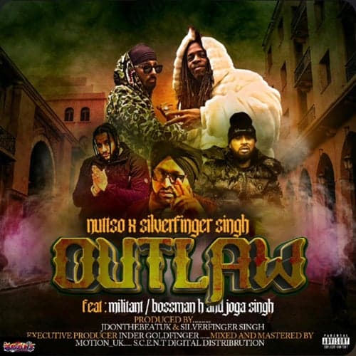 Outlaw (feat. BossMan H, Mi1itant & Joga Singh)