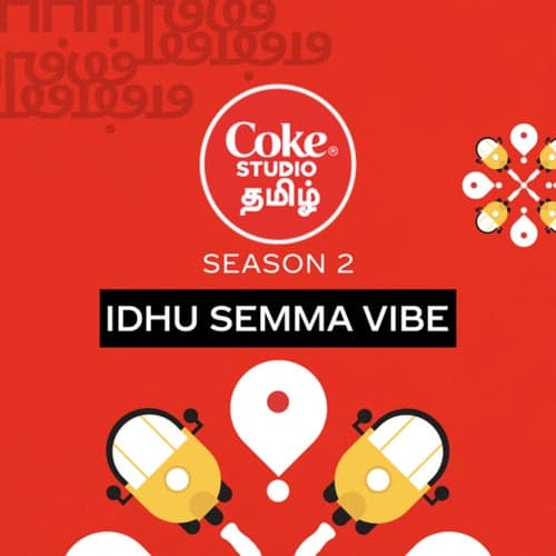 Idhu Semma Vibe | Coke Studio Tamil