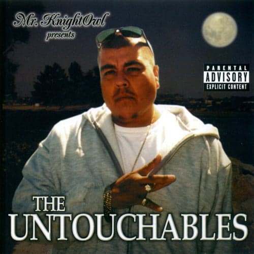 Mr. Knight Owl Presents: The Untouchables