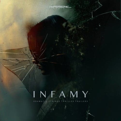 Infamy: Dramatic Strings Thriller Trailers