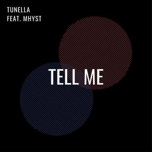 Tell Me (feat. Mhyst)