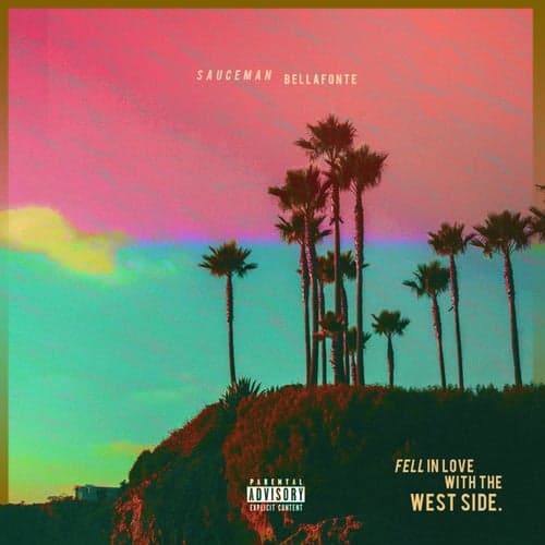 Fell in Love with the West Side - Single