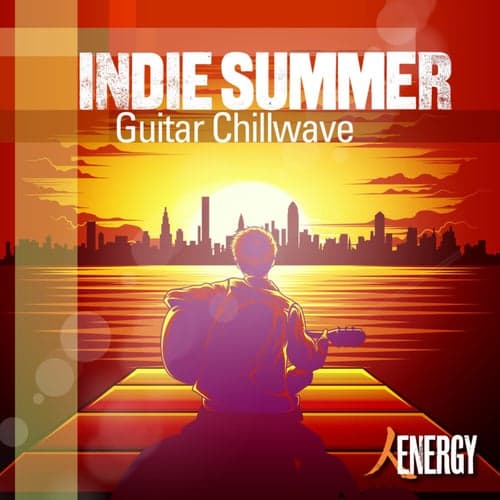 INDIE SUMMER - Guitar Chillwave