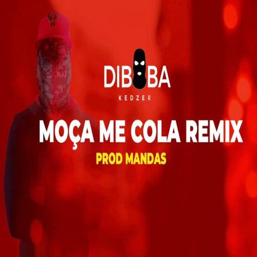 Moça Me Cola (Remix)
