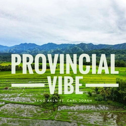 Provincial Vibe (feat. Carl Joash)