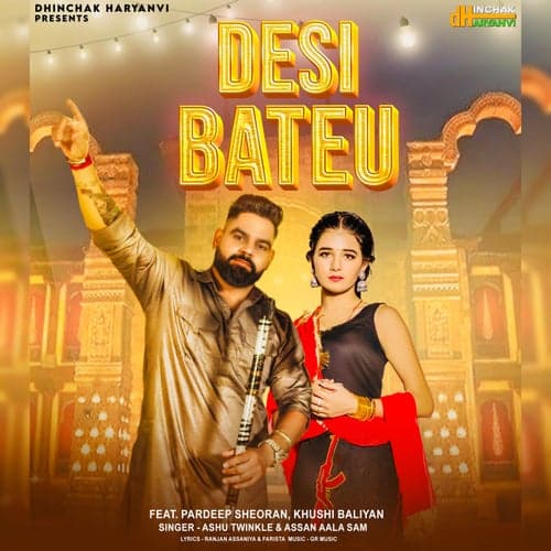 Desi Bateu (feat. Pardeep Sheoran & Khushi Baliyan)