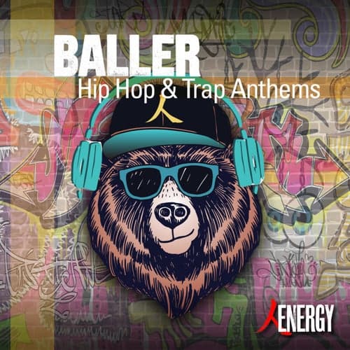 BALLER - Hip Hop & Trap Anthems